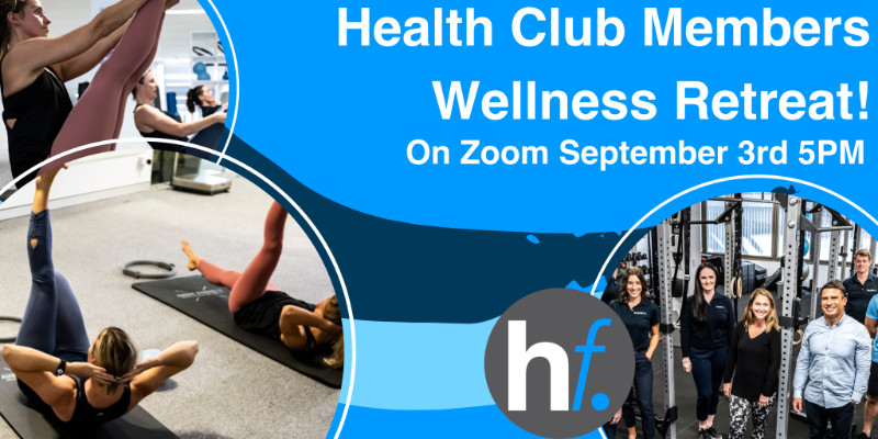 Health Club Members Wellness Retreat!